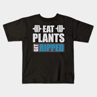 Eat plants get ripped | DW Kids T-Shirt